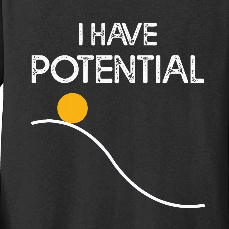 I Have Potential Energy Funny Physics Teacher Nerd Kids Long Sleeve Shirt