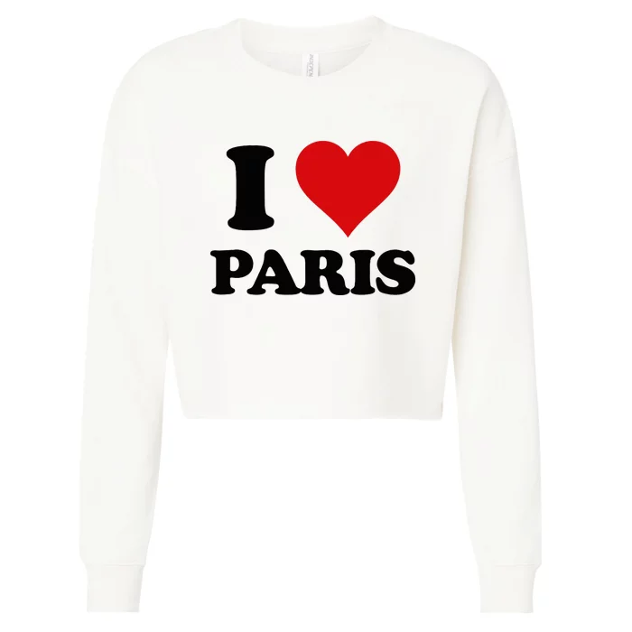 I Heart Paris First Name I Love Personalized Stuff Cropped Pullover Crew