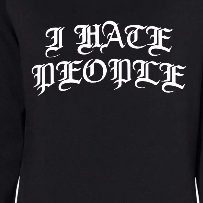 I Hate People Womens California Wash Sweatshirt