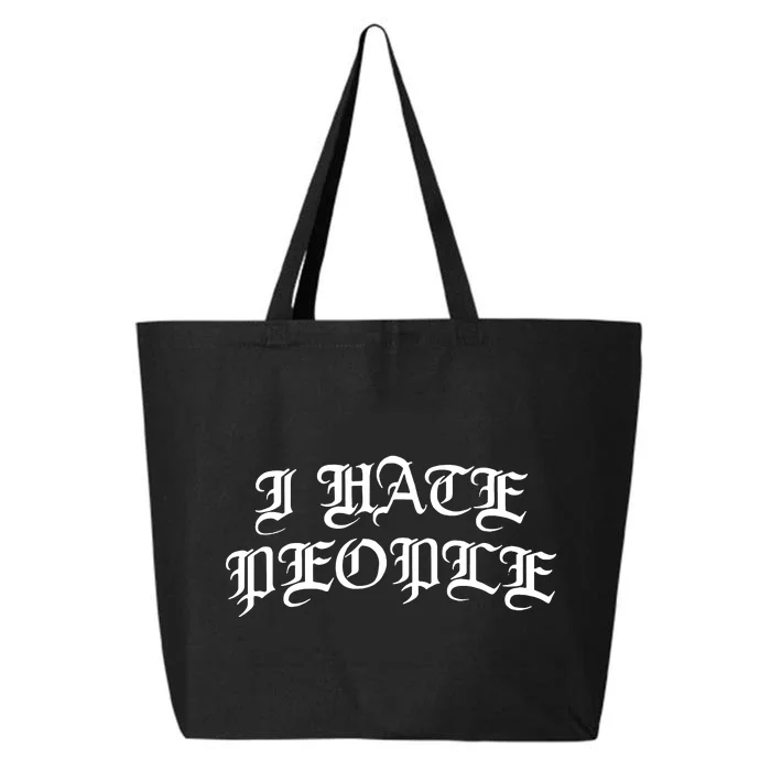 I Hate People 25L Jumbo Tote