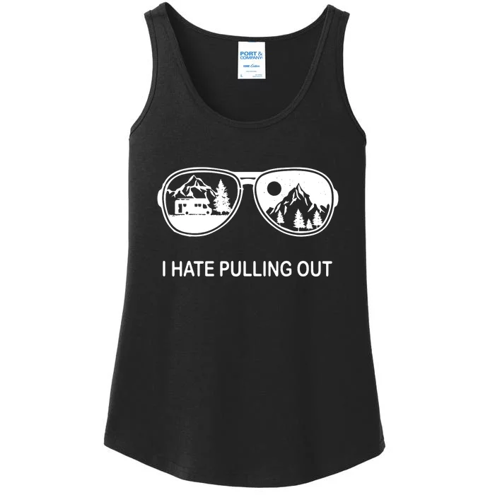 I Hate Pulling Out Glasses Funny Camping Trailer Gift Ladies Essential Tank