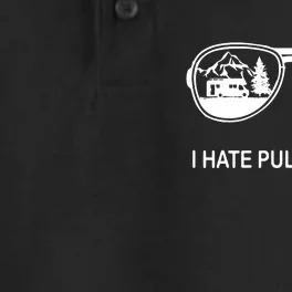 I Hate Pulling Out Glasses Funny Camping Trailer Gift Dry Zone Grid Performance Polo