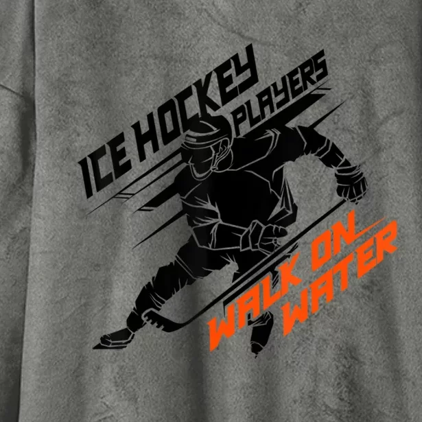 Ice Hockey Players Walk On Water Superpower Hooded Wearable Blanket