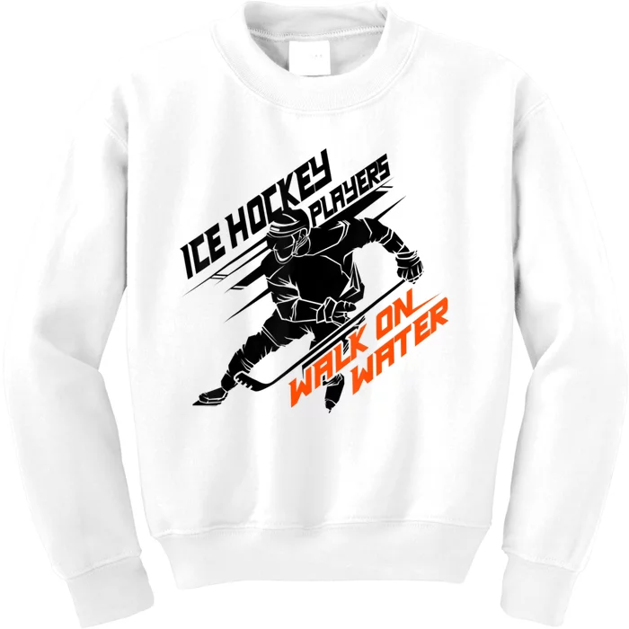 Ice Hockey Players Walk On Water Superpower Kids Sweatshirt