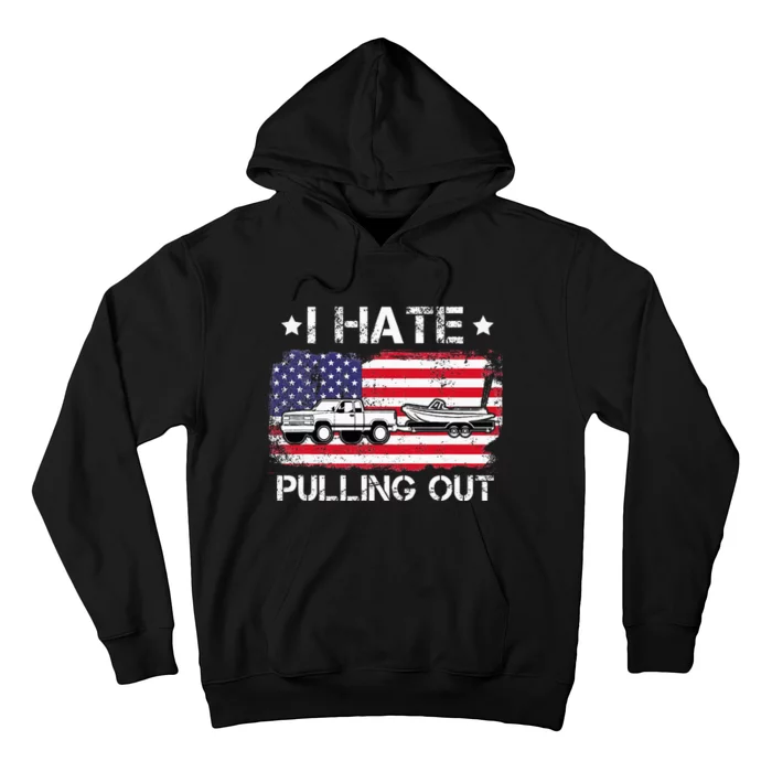 I Hate Pulling Out Funny Boating Fishing Usa Flag Hoodie