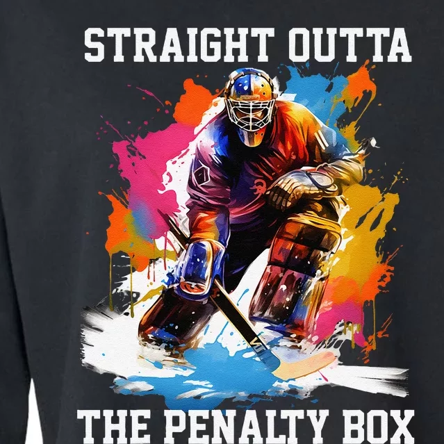 Ice Hockey Player Gift Straight Outta The Penalty Box Cropped Pullover Crew