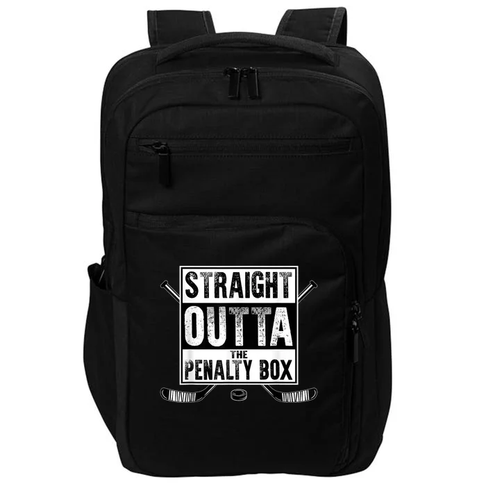 Ice Hockey Player Gift Straight Outta The Penalty Box Gift Impact Tech Backpack