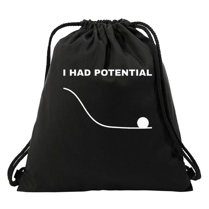 I Had Potential Funny Physics Science Drawstring Bag