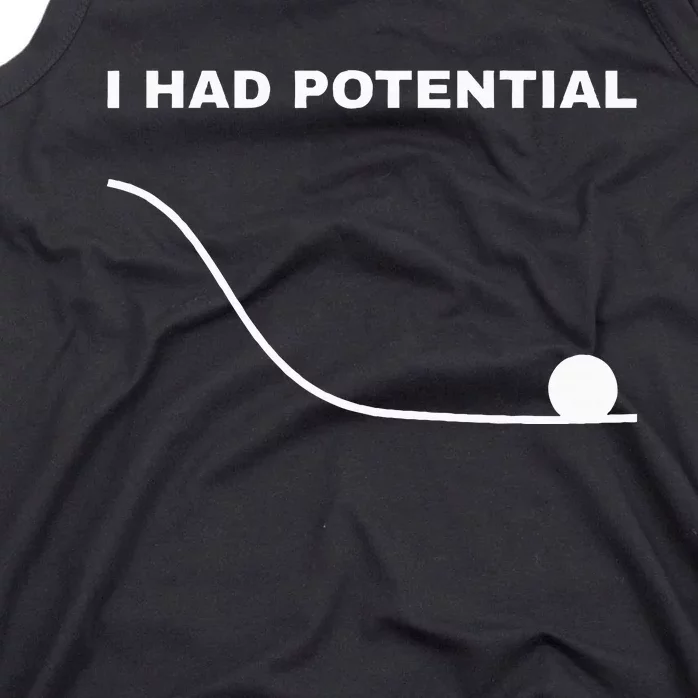 I Had Potential Funny Physics Science Tank Top