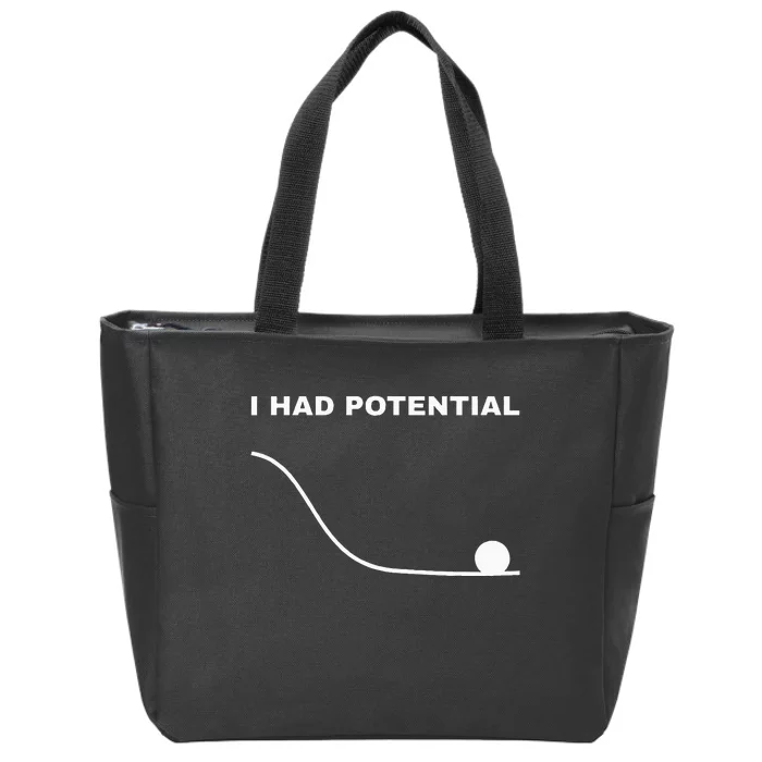 I Had Potential Funny Physics Science Zip Tote Bag