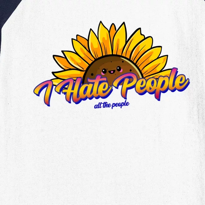 I Hate People Sunflower Gift Baseball Sleeve Shirt