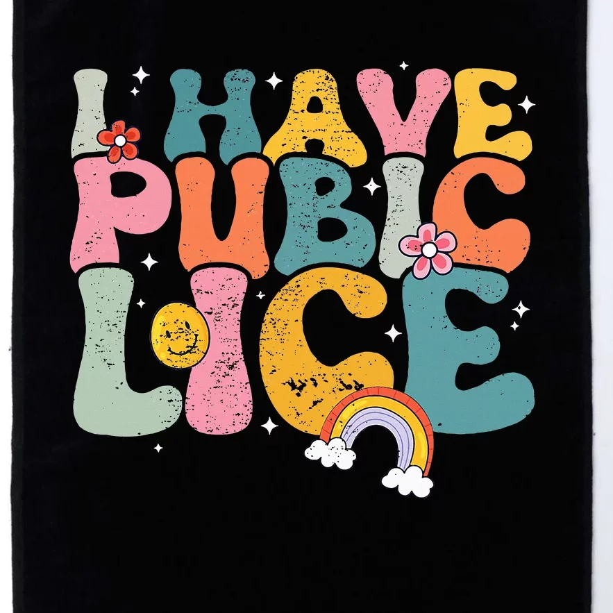 I Have Pubic Lice Groovy Platinum Collection Golf Towel