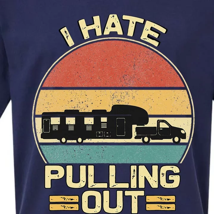 I Hate Pulling Out Funny Camping Trailer Sueded Cloud Jersey T-Shirt