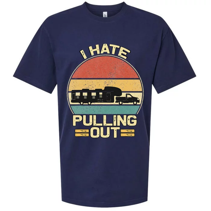 I Hate Pulling Out Funny Camping Trailer Sueded Cloud Jersey T-Shirt