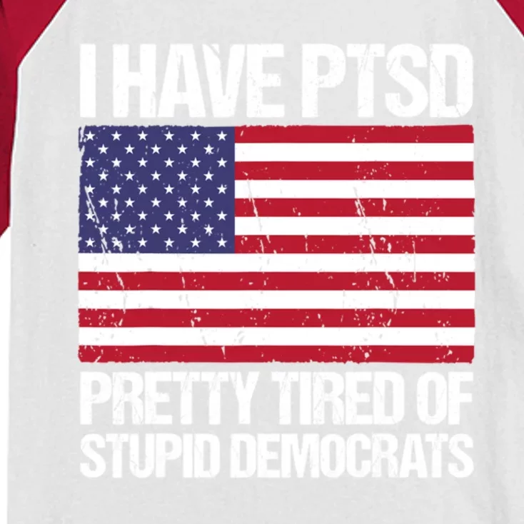 I Have PTSD Pretty Tired Of Stupid Democrats Kids Colorblock Raglan Jersey