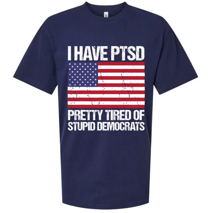 I Have PTSD Pretty Tired Of Stupid Democrats Sueded Cloud Jersey T-Shirt