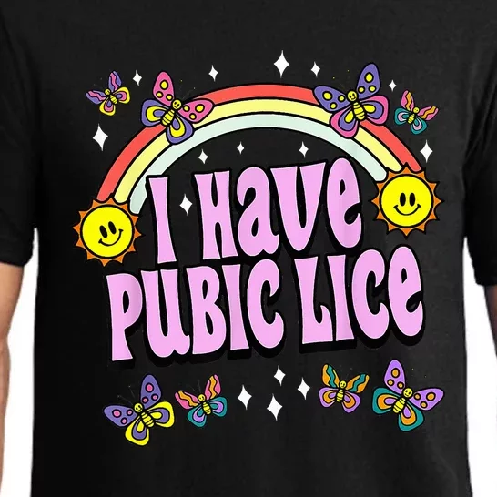 I Have Pubic Lice Funny Retro Offensive Inappropriate Meme Pajama Set