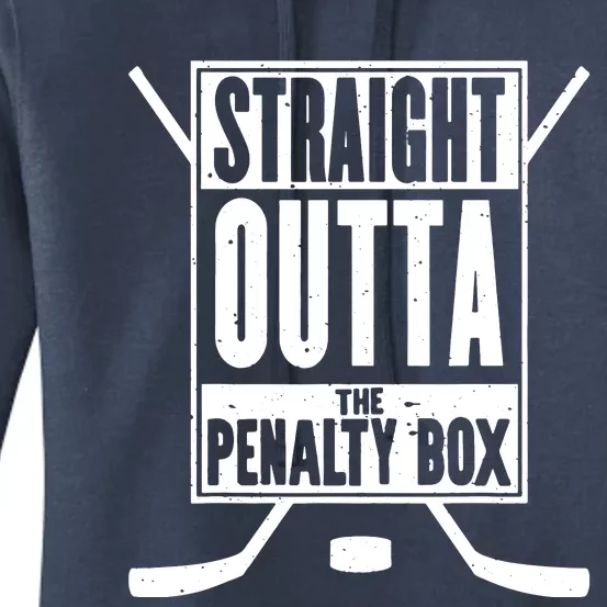 Ice Hockey Player Gift Straight Outta The Penalty Box Women's Pullover Hoodie