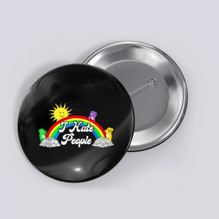 I Hate People Rainbow Printed Graphic Button