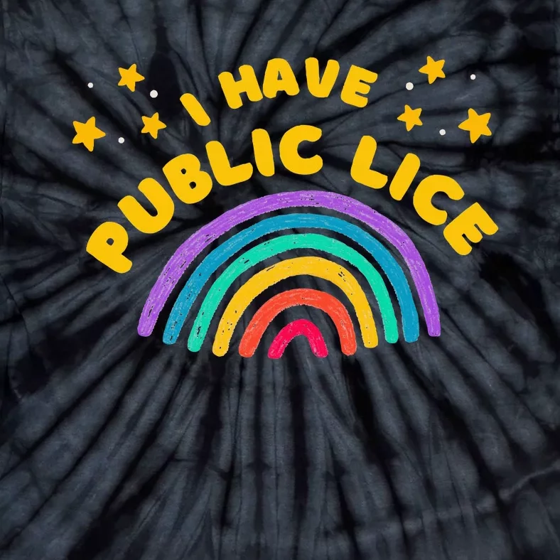 I Have Pubic Lice Funny Retro Tie-Dye T-Shirt