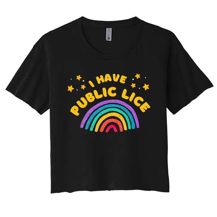 I Have Pubic Lice Funny Retro Women's Crop Top Tee