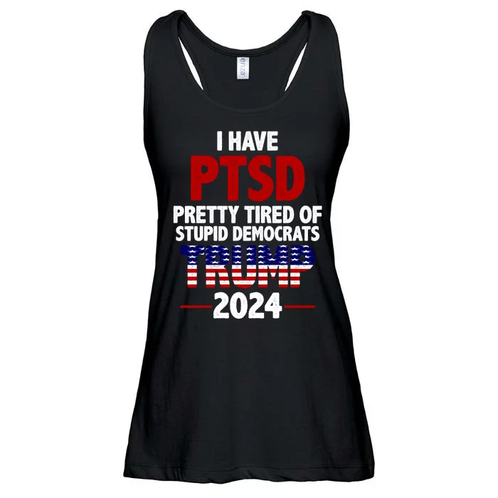 I Have PTSD Pretty Tired Of Stupid Democrats Trump 2024 Ladies Essential Flowy Tank