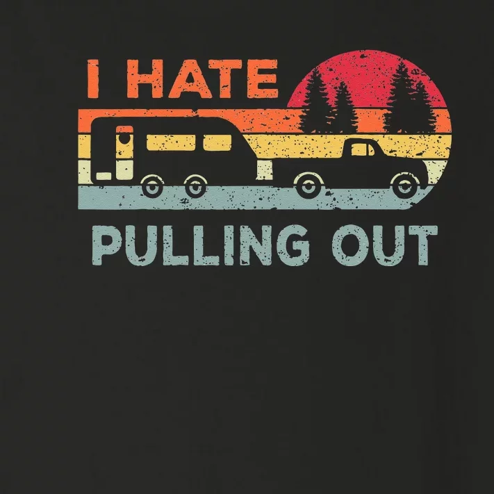 I Hate Pulling Out RV Caravan Funny Camper Toddler Long Sleeve Shirt