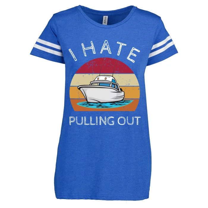 I Hate Pulling Out Retro Boating Boat Captain Gift Enza Ladies Jersey Football T-Shirt