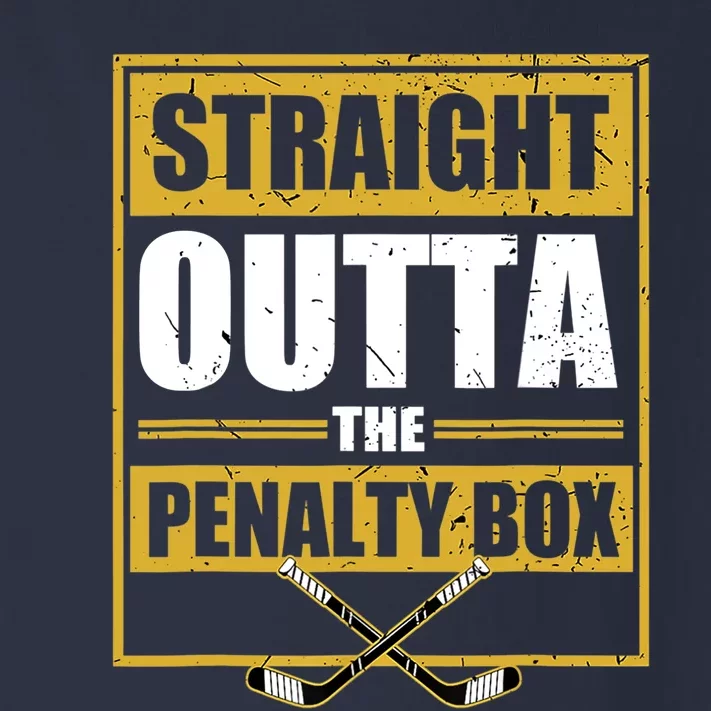 Ice. Hockey Player Gift Straight Outta The Penalty Box Toddler Long Sleeve Shirt