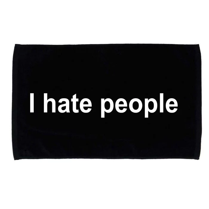 I Hate People Microfiber Hand Towel