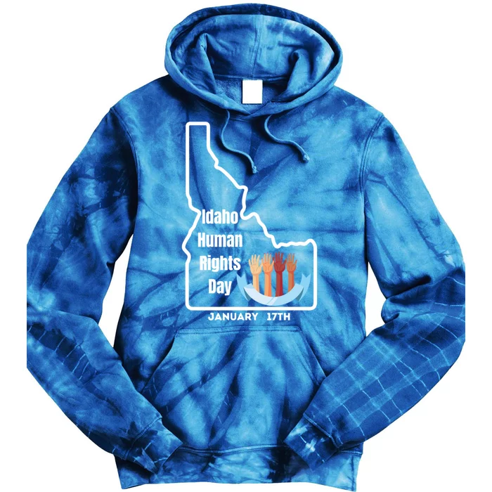 Idaho Hu Rights Day January 17th Gift Tie Dye Hoodie