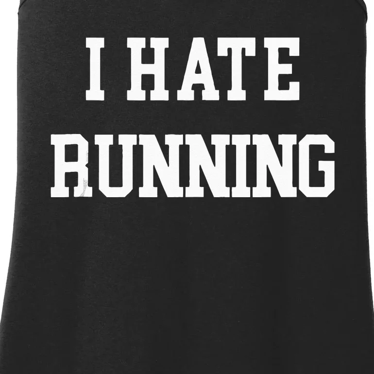 I Hate Running Funny Workout Exercise Cardio Runner Track Ladies Essential Tank