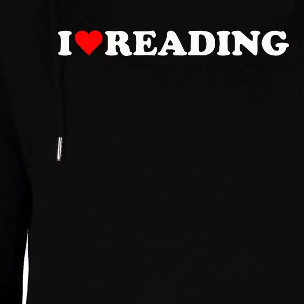 I Heart Reading I Love Reading Cute Red Heart Books Lover Womens Funnel Neck Pullover Hood