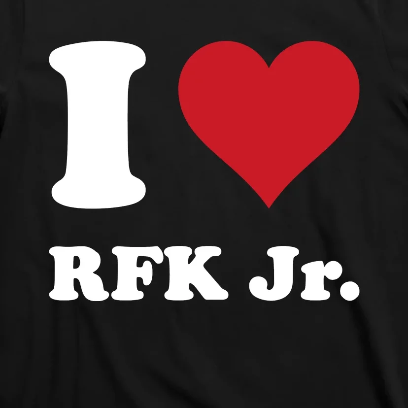 I Heart Rfk Jr T-Shirt