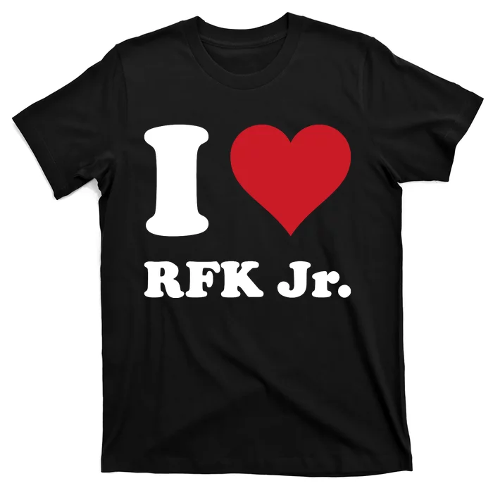 I Heart Rfk Jr T-Shirt