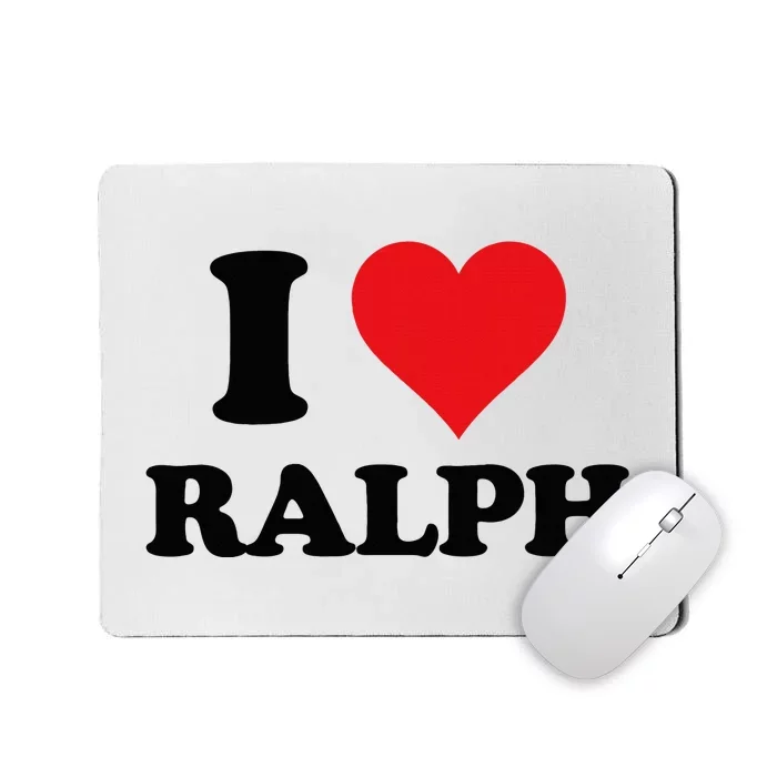 I Heart Ralph First Name I Love Personalized Stuff Mousepad