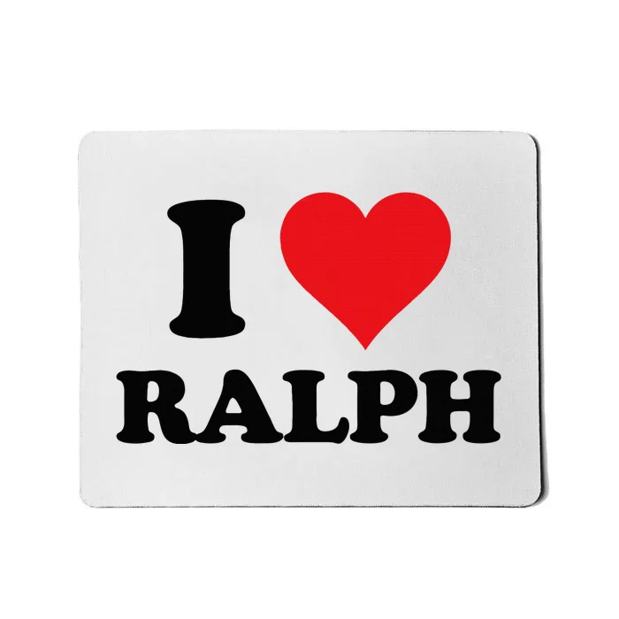 I Heart Ralph First Name I Love Personalized Stuff Mousepad