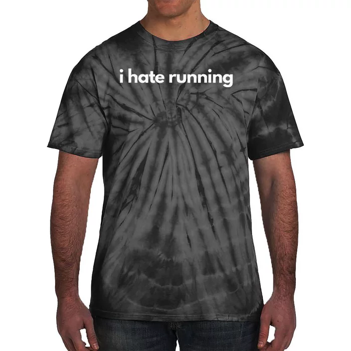 I Hate Running Funny Gym Pump Cover Fitness Humor Tie-Dye T-Shirt