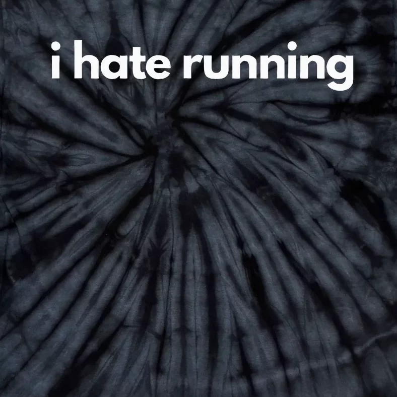 I Hate Running Funny Gym Pump Cover Fitness Humor Tie-Dye T-Shirt