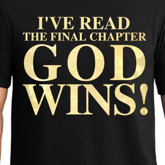 I Have Read The Final Chapter God Wins! Pajama Set