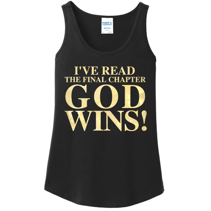 I Have Read The Final Chapter God Wins! Ladies Essential Tank