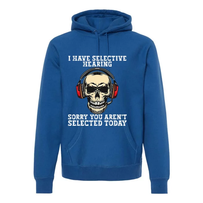 I Have Selective Hearing cool funny Skull design headphones Premium Hoodie