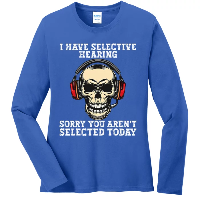 I Have Selective Hearing cool funny Skull design headphones Ladies Long Sleeve Shirt