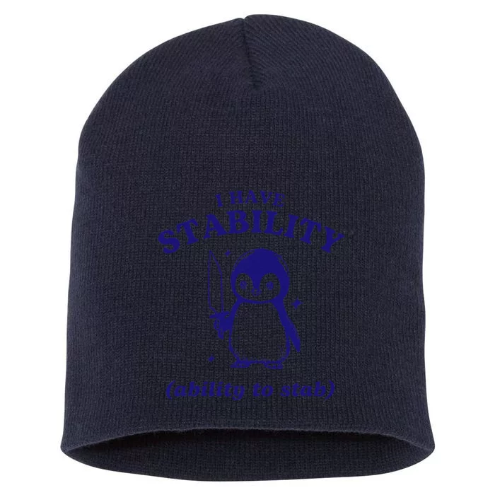 I Have Stability Ability To Stab Funny Penguin Short Acrylic Beanie