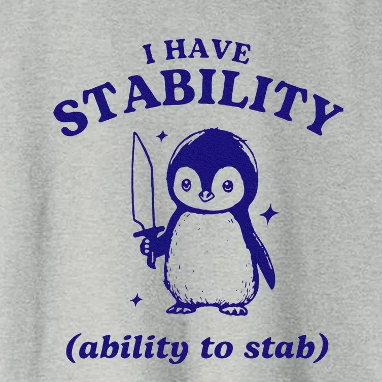 I Have Stability Ability To Stab Funny Penguin Women's Crop Top Tee