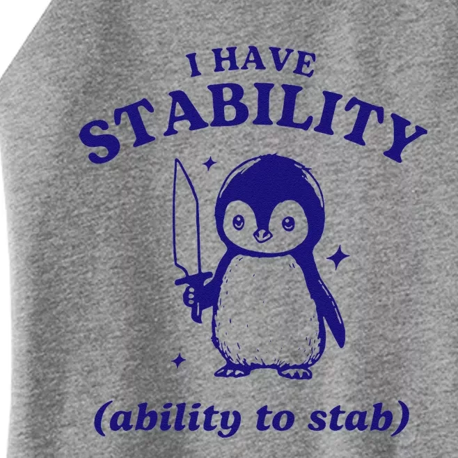 I Have Stability Ability To Stab Funny Penguin Women’s Perfect Tri Rocker Tank