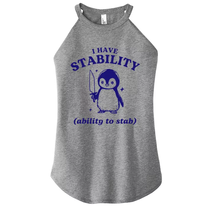 I Have Stability Ability To Stab Funny Penguin Women’s Perfect Tri Rocker Tank