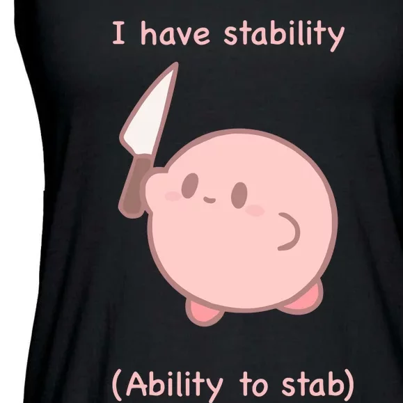 I Have Stability Ability To Stab Ladies Essential Flowy Tank