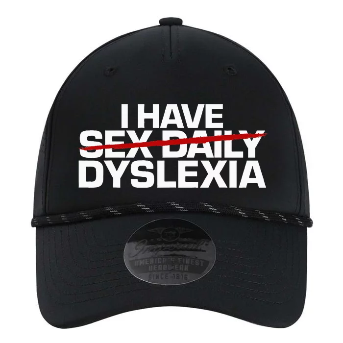 I Have Sex Daily Funny Dyslexia Performance The Dyno Cap