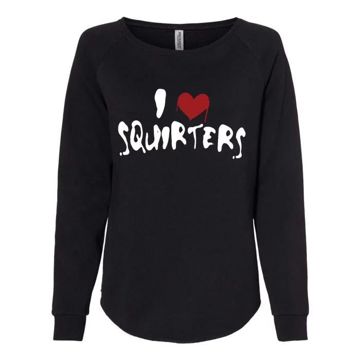 I Heart Squirters Love Funny Womens California Wash Sweatshirt